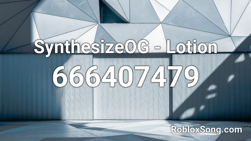 SynthesizeOG - Lotion Roblox ID