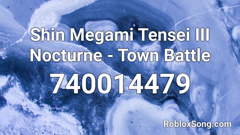 Shin Megami Tensei III Nocturne - Town Battle Roblox ID