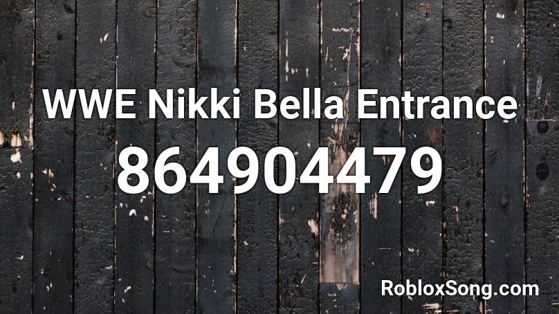 WWE Nikki Bella Entrance  Roblox ID