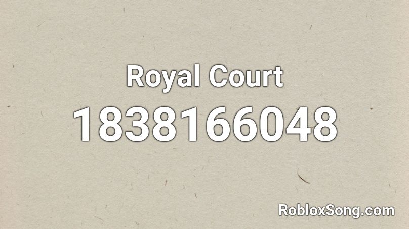 Royal Court Roblox ID