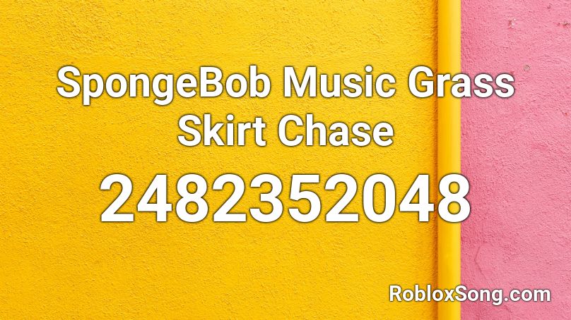Spongebob Music Grass Skirt Chase Roblox Id Roblox Music Codes - spongebob chase music roblox id