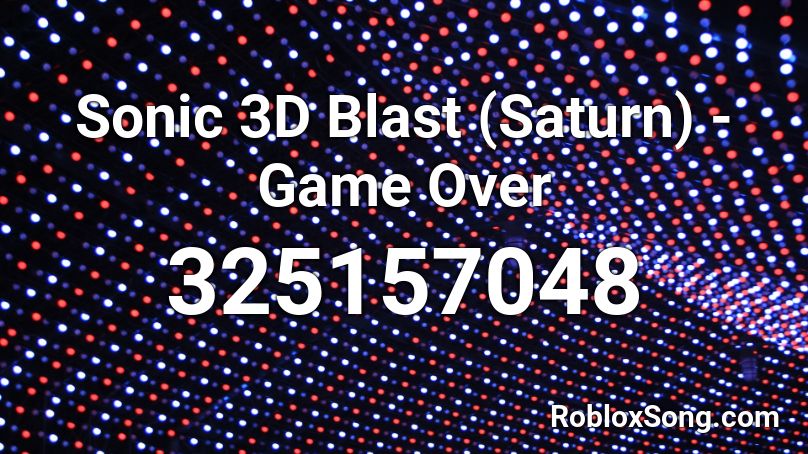 Sonic 3D Blast (Saturn) - Game Over Roblox ID
