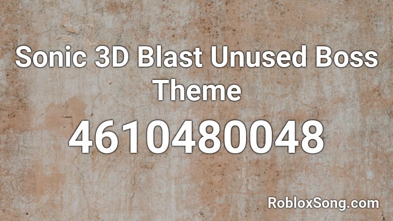 Sonic 3D Blast - Unused Boss Theme Roblox ID