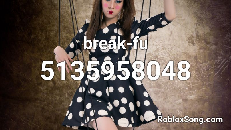 break-fu Roblox ID