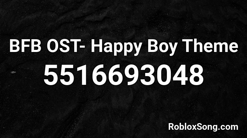 BFB OST- Happy Boy Theme Roblox ID
