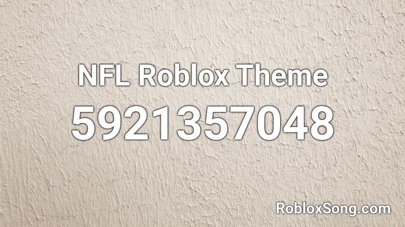 NFL Roblox Theme Roblox ID