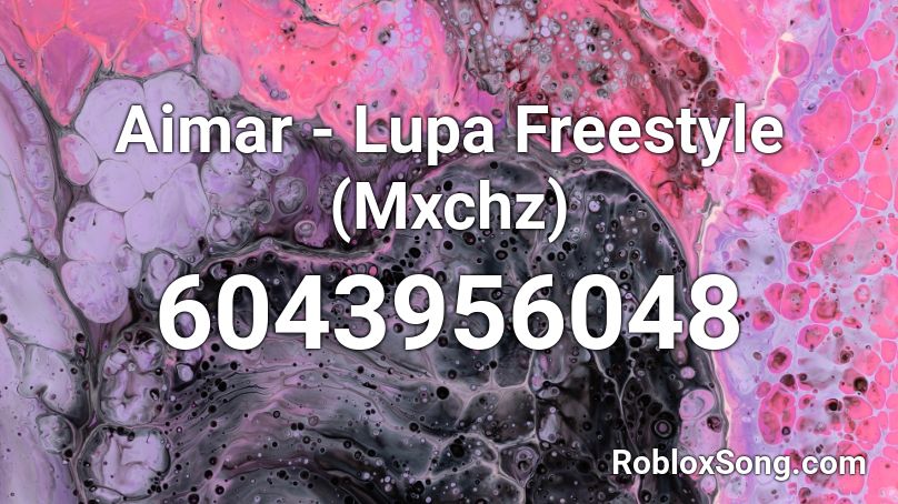 Aimar - Lupa Freestyle (Mxchz) Roblox ID