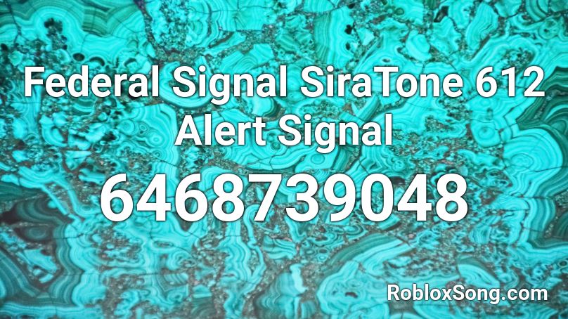 Federal Signal SiraTone 612 Alert Signal Roblox ID