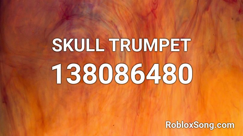 SKULL TRUMPET Roblox ID