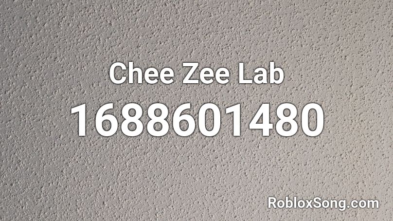 Chee Zee Lab Roblox ID