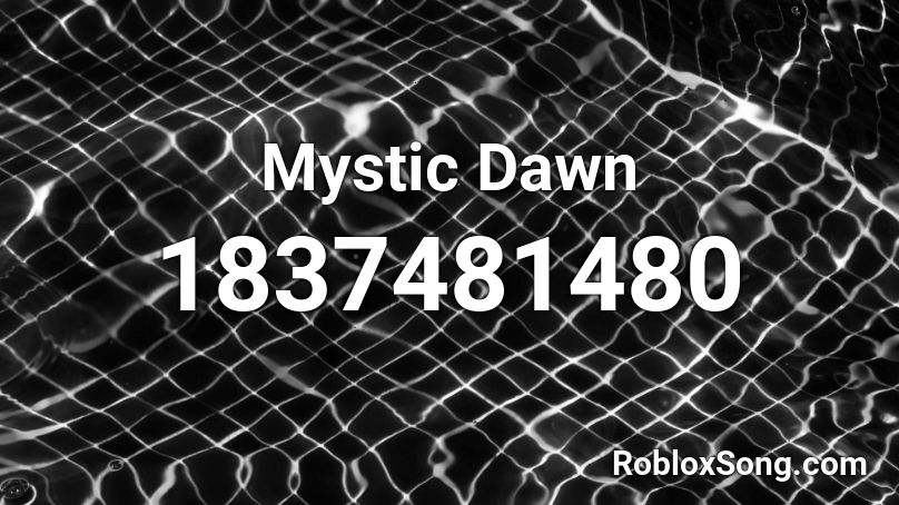 Mystic Dawn Roblox ID