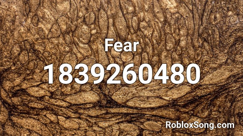 Fear Roblox ID