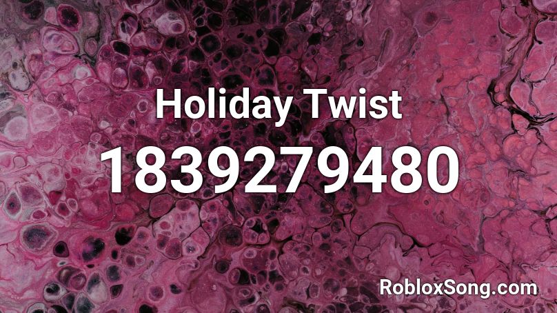 Holiday Twist Roblox ID