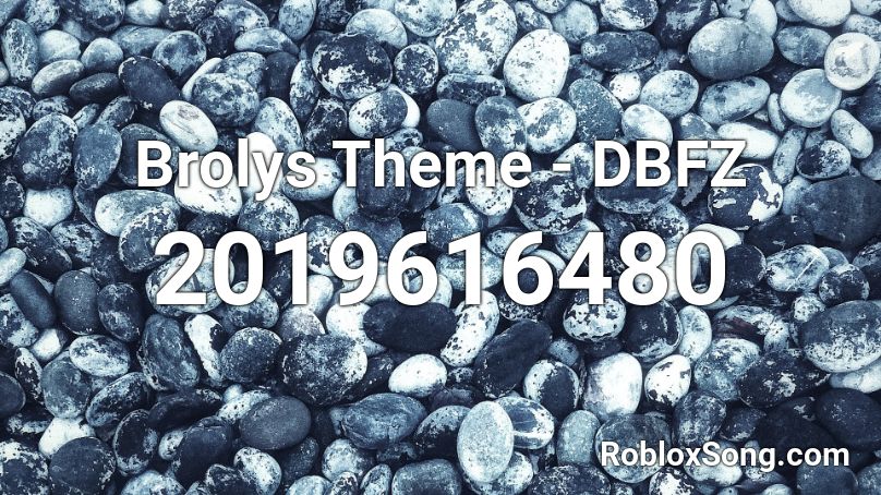 Brolys Theme - DBFZ Roblox ID