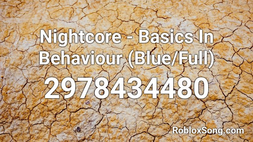 Nightcore - Basics In Behaviour (Blue/Full) Roblox ID