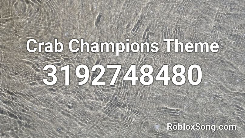 Crab Champions Theme Roblox ID