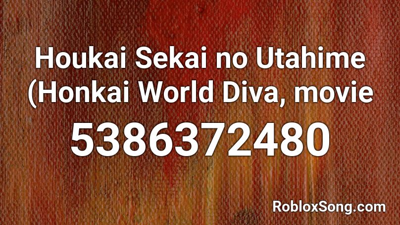 Houkai ##### no Utahime (Honkai Impact 3) Roblox ID