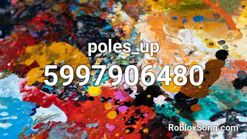 poles_up Roblox ID