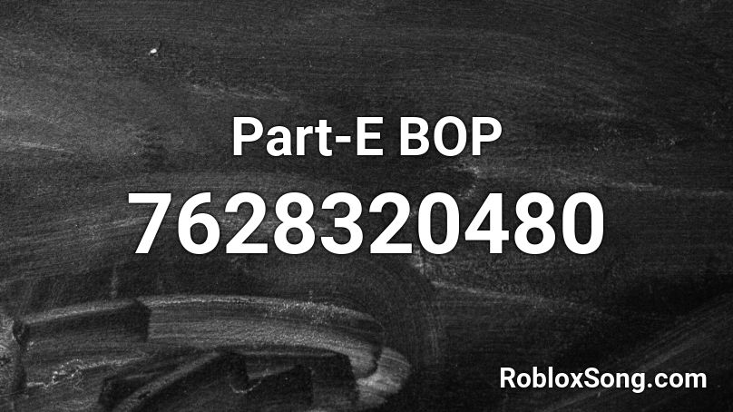 Part-E BOP Roblox ID