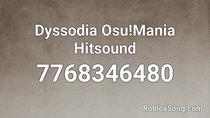 Dyssodia Osu!Mania Hitsound Roblox ID