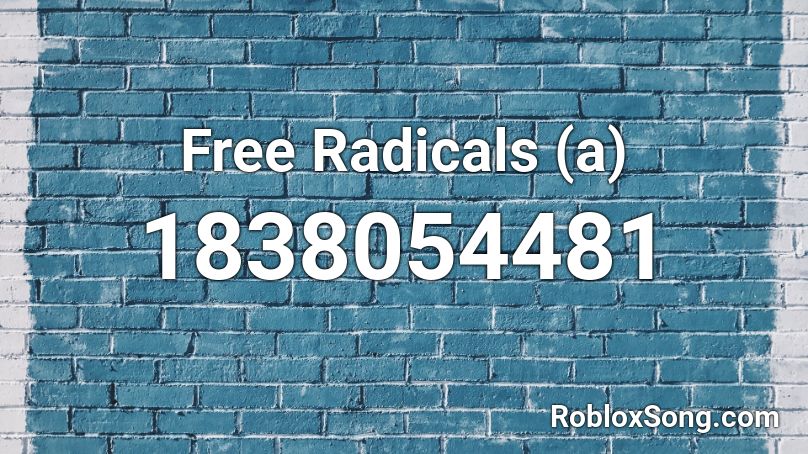 Free Radicals (a) Roblox ID