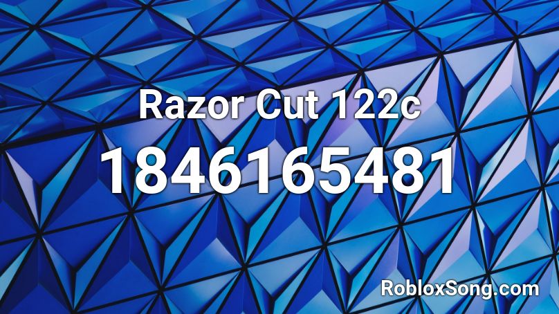 Razor Cut 122c Roblox ID