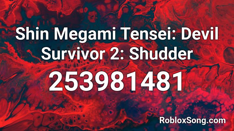 Shin Megami Tensei: Devil Survivor 2: Shudder Roblox ID