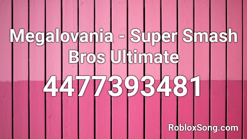 Megalovania Super Smash Bros Ultimate Roblox Id Roblox Music Codes - roblox song id for megalovania