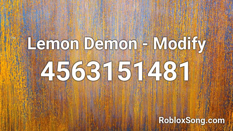 Lemon Demon - Modify Roblox ID