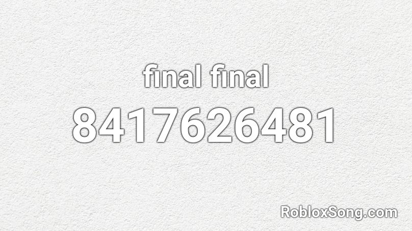 final final Roblox ID