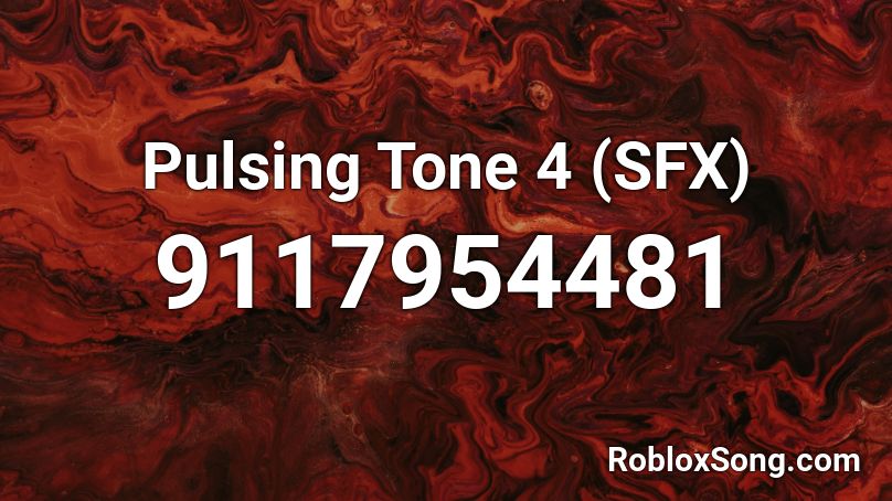 Pulsing Tone 4 (SFX) Roblox ID