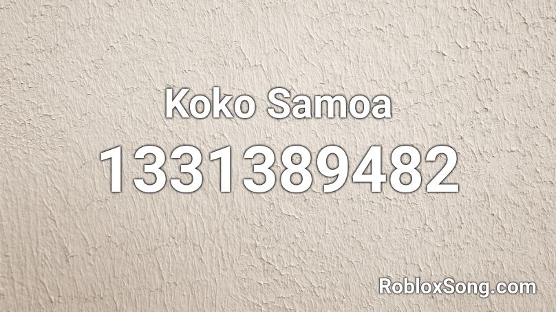 Koko Samoa Roblox ID