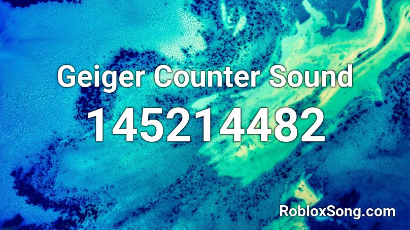 Geiger Counter Sound Roblox ID