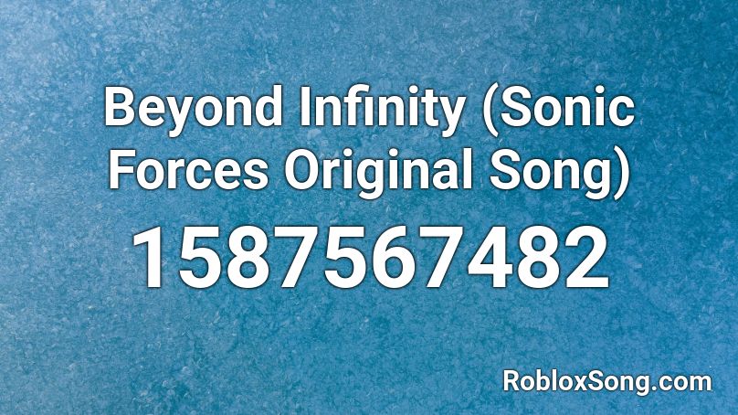 sonic roblox song forces beyond infinity codes popular