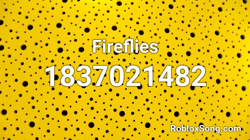 Fireflies Roblox ID