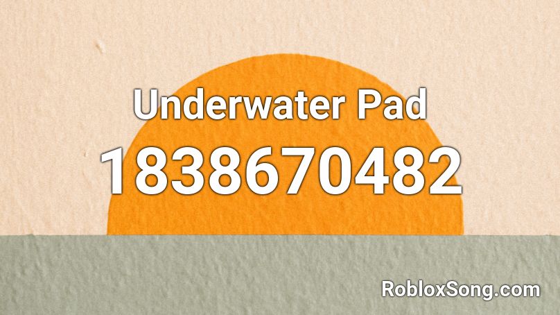 Underwater Pad Roblox ID