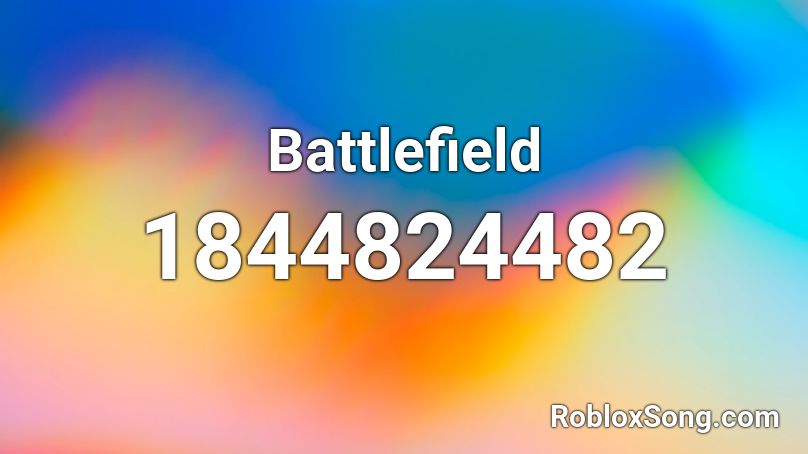 Battlefield Roblox Id Roblox Music Codes - roblox music code for battlefield