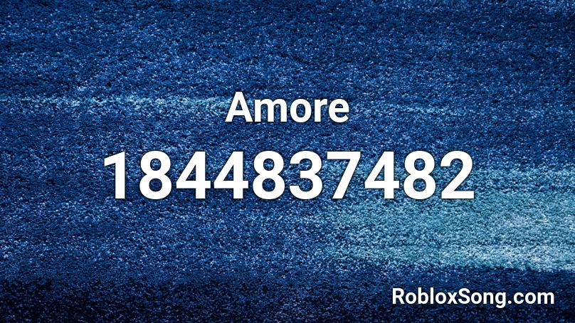 Amore Roblox ID