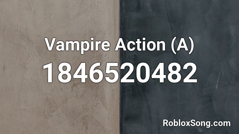 Vampire Action (A) Roblox ID