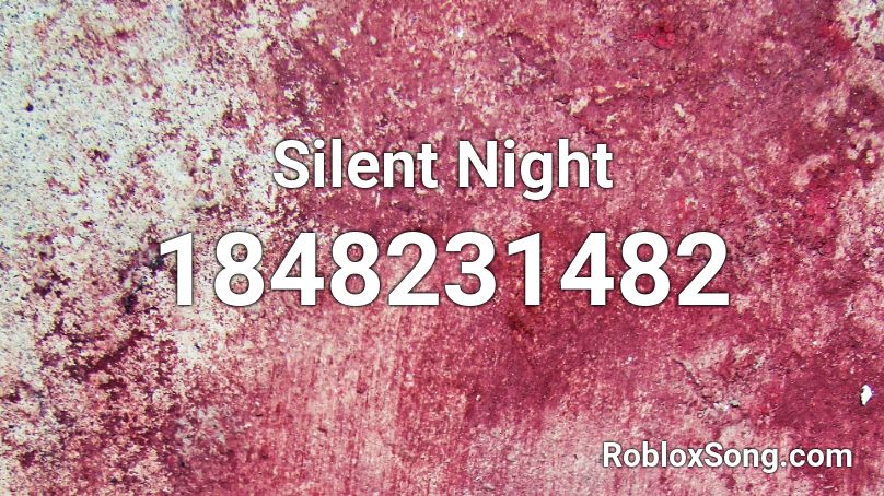 Silent Night Roblox ID