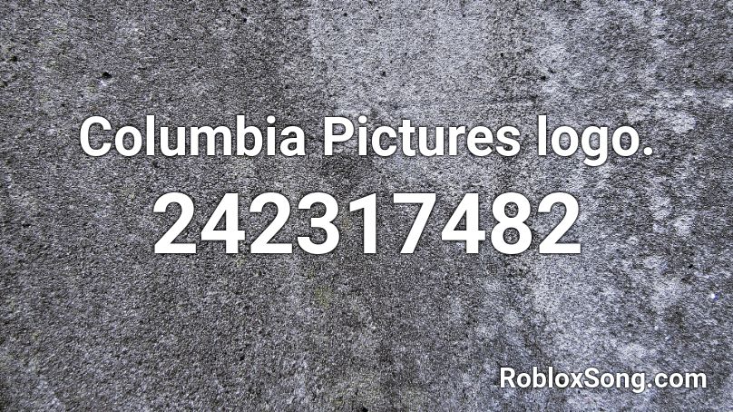 Columbia Pictures logo. Roblox ID