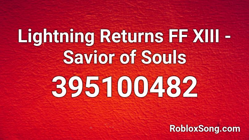 Lightning Returns FF XIII - Savior of Souls Roblox ID