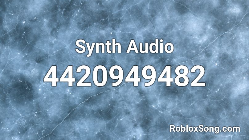 Synth Audio Roblox ID