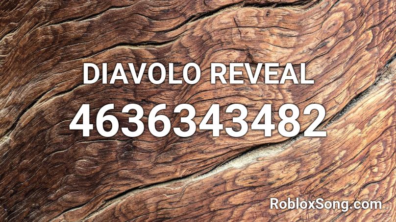 Diavolo Reveal Roblox Id Roblox Music Codes - diavolo theme roblox id