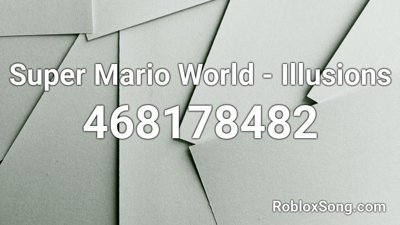 Super Mario World - Illusions Roblox ID