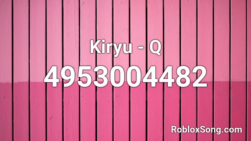 Kiryu - Q Roblox ID