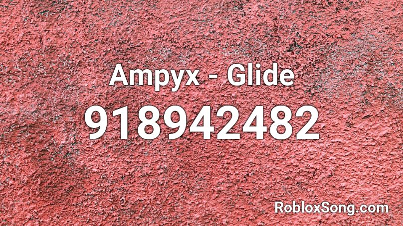 Ampyx - Glide Roblox ID