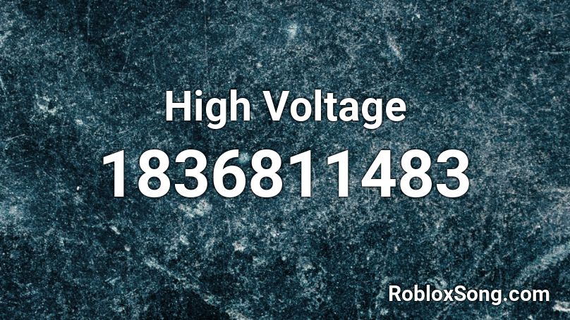 High Voltage Roblox ID