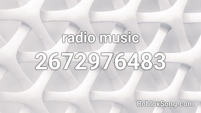 radio music Roblox ID