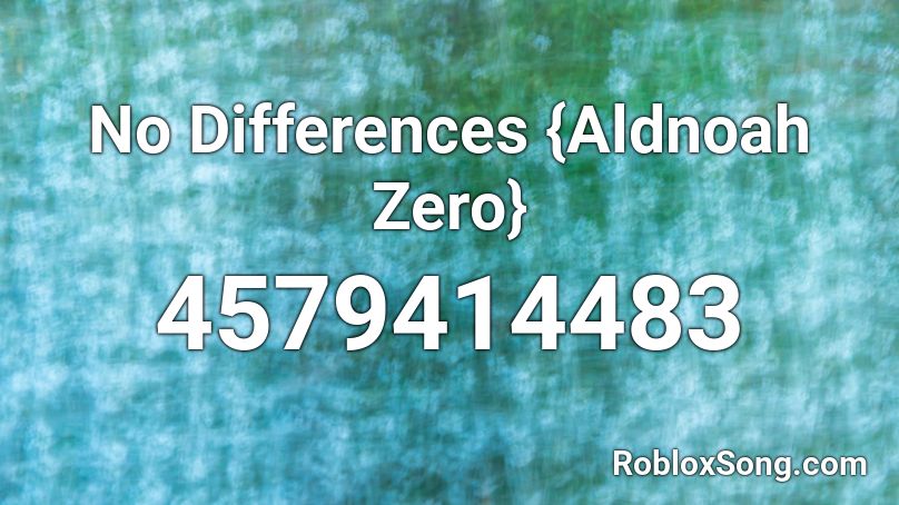 No Differences {Aldnoah Zero} Roblox ID